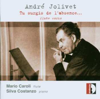 CD André Jolivet: Tu Surgis De L'Abscence...