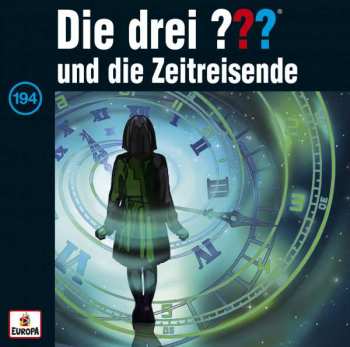 Album André Minninger: Die Drei ??? Und Die Zeitreisende