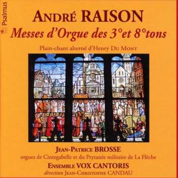 Album Jean-Patrice Brosse: Messes D'Orgue Des 3° Et 8° Tons