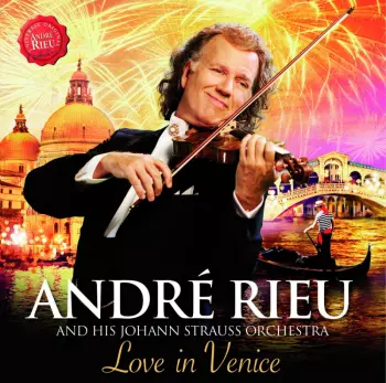 André Rieu: Love In Venice