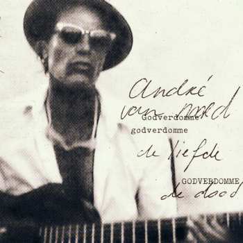 Album André van Noord: Godverdomme Godverdomme De Liefde Godverdomme De Dood