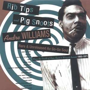LP Andre Williams: Rib Tips & Pig Snoots