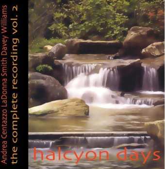 Album Andrea Centazzo: The Complete Recording Vol. 2 - Halcyon Days