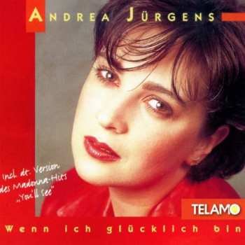CD Andrea Jürgens: Wenn Ich Glücklich Bin