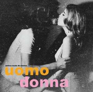 CD Andrea Laszlo De Simone: Uomo Donna