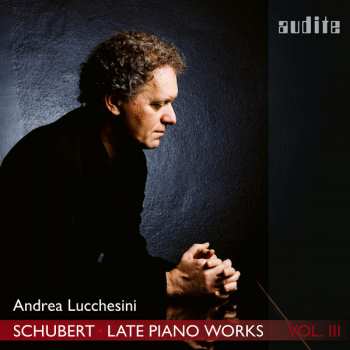 Album Franz Schubert: Late Piano Works Vol III