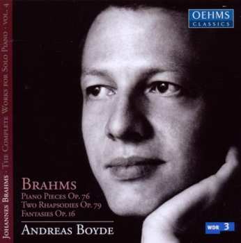 CD Andreas Boyde: Brahms - The Complete Works For Solo Piano Vol.4