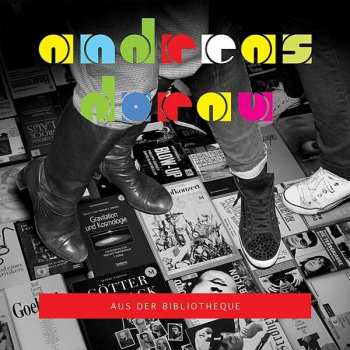 Album Andreas Dorau: Aus Der Bibliotheque