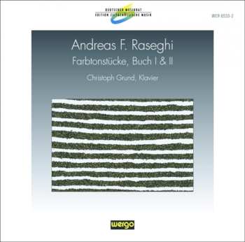 Album Andreas Raseghi: Farbtonstücke, Buch I & II