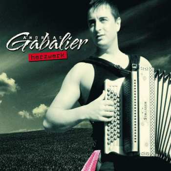 CD Andreas Gabalier: Herzwerk