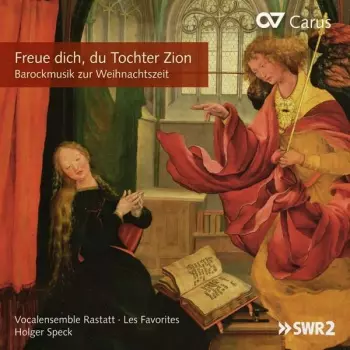 Freue Dich, Du Tochter Zion  - Barockmusik Zur Weihnachtszeit