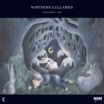 Andreas Ihlebæk: Northern Lullabies