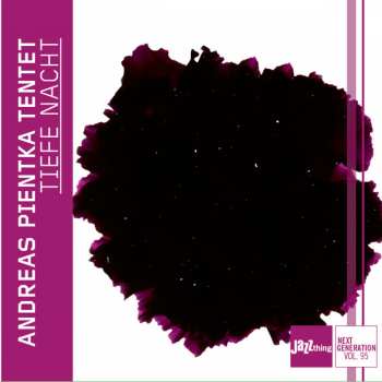 Album Andreas Pientka Tentet: Tiefe Nacht
