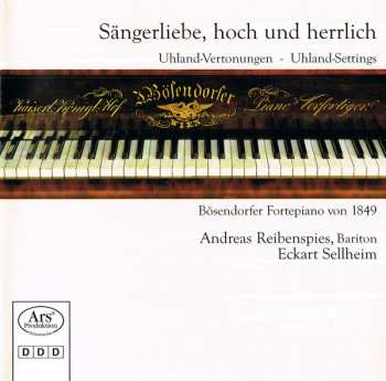 CD Eckart Sellheim: Sängerliebe, Hoch Und Herrlich – Uhland-Vertonungen