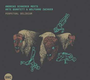 CD/DVD Andreas Schaerer: Perpetual Delirium