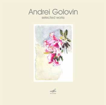 Album Andrei Golovin: Werke