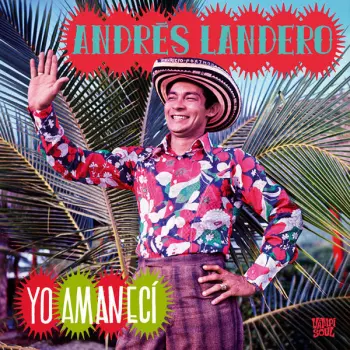 Andrés Landero: Yo Amaneci
