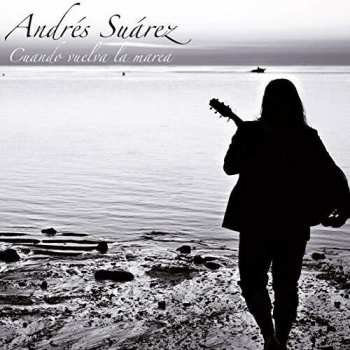 Album Andrés Suárez: Cuando Vuelva La Marea