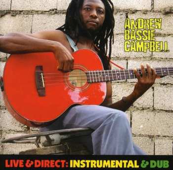 Album Andrew "Bassie" Campbell: Live & Direct: Instrumental & Dub