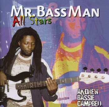 Album Andrew "Bassie" Campbell: Mr. Bass Man All Stars