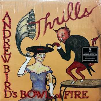 3LP Andrew Bird's Bowl Of Fire: Thrills