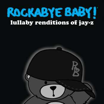 CD Andrew Bissell: Rockabye Baby! Lullaby Renditions Of Jay Z 