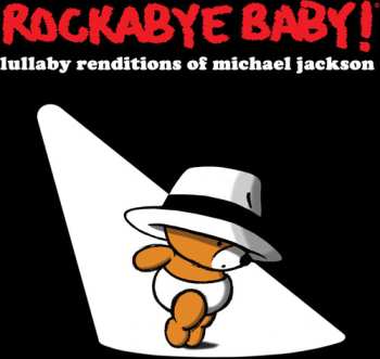 Album Andrew Bissell: Rockabye Baby! Lullaby Renditions Of Michael Jackson