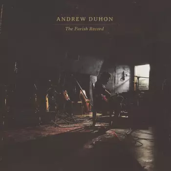 Andrew Duhon: The Parish Record