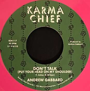 SP Andrew Gabbard: Don't Talk (Put Your Head On My Shoulder) CLR | LTD