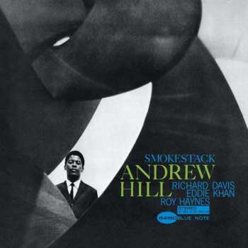 LP Andrew Hill: Smoke Stack