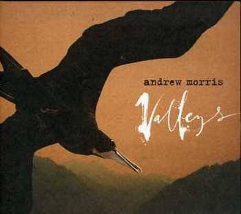 Album Andrew Morris: Valleys