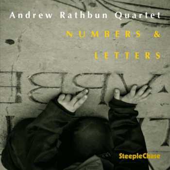 CD Andrew Rathbun Quartet: Numbers & Letters