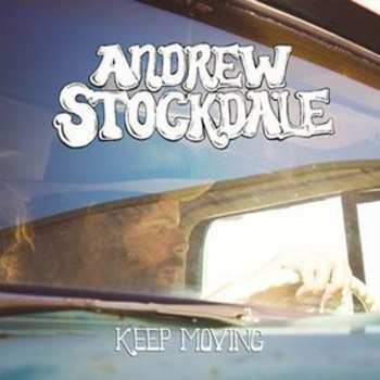 Album Andrew Stockdale: Keep Moving