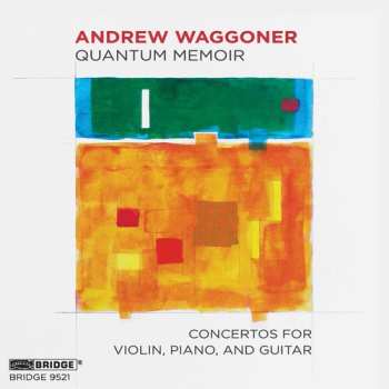 CD Andrew Waggoner: Quantum Memoir