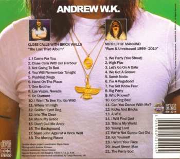 2CD/Doos Andrew W.K.: Close Calls With Brick Walls & Mother Of Mankind
