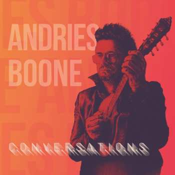 Album Andries Boone: C.o.n.v.e.r.s.a.t.i.o.n.s
