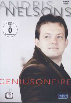 DVD Andris Nelsons: Genius On Fire