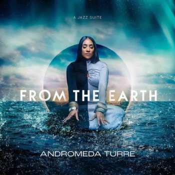 Album Andromeda Turre: From The Earth