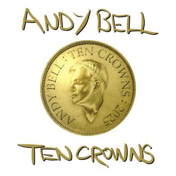 CD Andy Bell: Ten Crowns