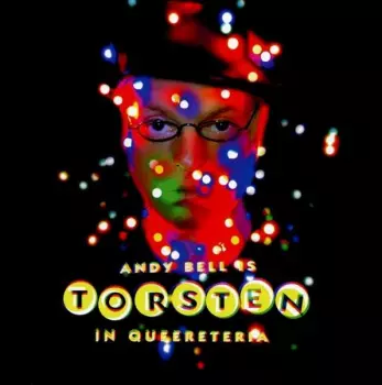 Andy Bell: Torsten In Queereteria