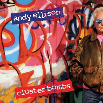 Album Andy Ellison: Cluster Bombs