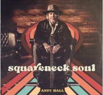 Album Andy Hall Hall: Squareneck Soul