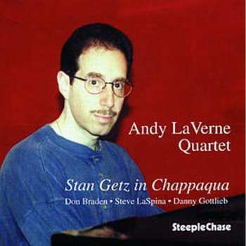 CD Andy LaVerne Quartet: Stan Getz In Chappaqua