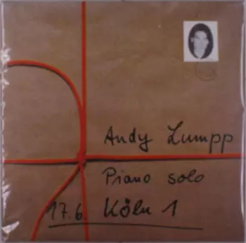Andy Lumpp: Piano Solo: 17.6.82, Köln 1