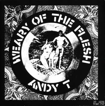 Album Andy T: Weary Of The Flesh