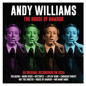 2CD Andy Williams: The House Of Bamboo