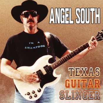 Album Angel South: Texas Guitar Slinger