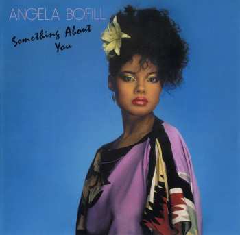 CD Angela Bofill: Something About You LTD