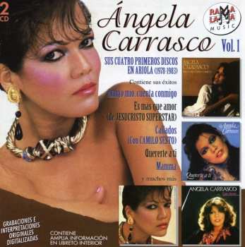 Album Angela Carrasco: Vol. 1 (Sus Cuatro Primeros Discos En Ariola) (1978-1983)
