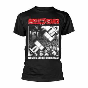Merch Angelic Upstarts: T-shirt We Gotta Get Out Of This Place